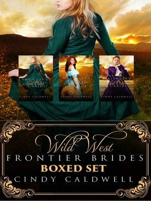 cover image of Wild West Frontier Brides Boxed Set Vol 1